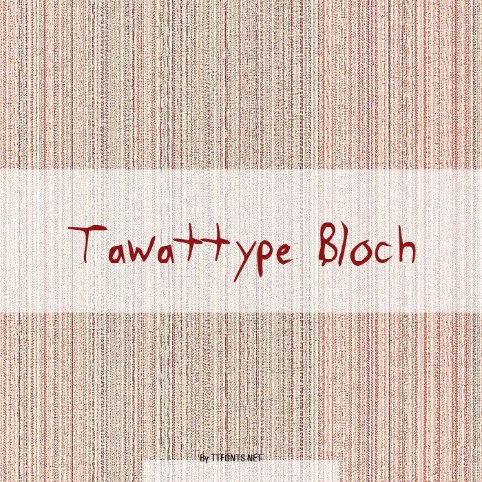 Tawattype Bloch example